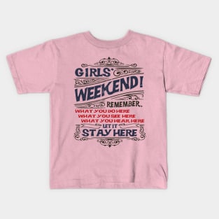 Girls' Weekend Getaway Kids T-Shirt